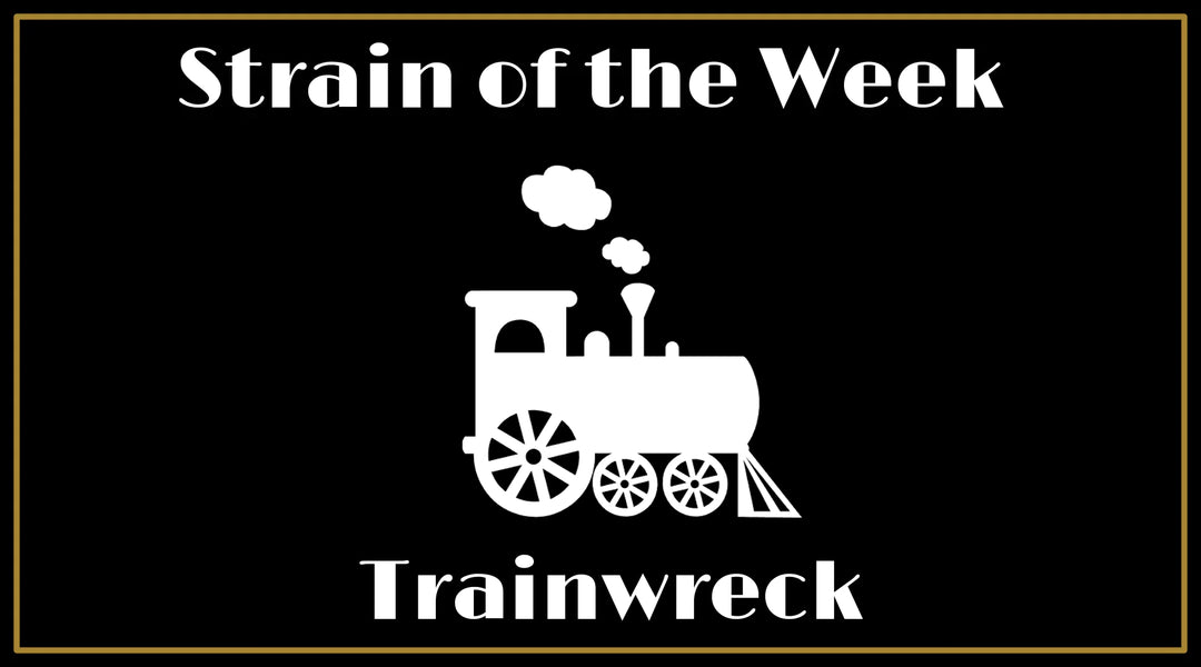 Strain of the Week: Trainwreck