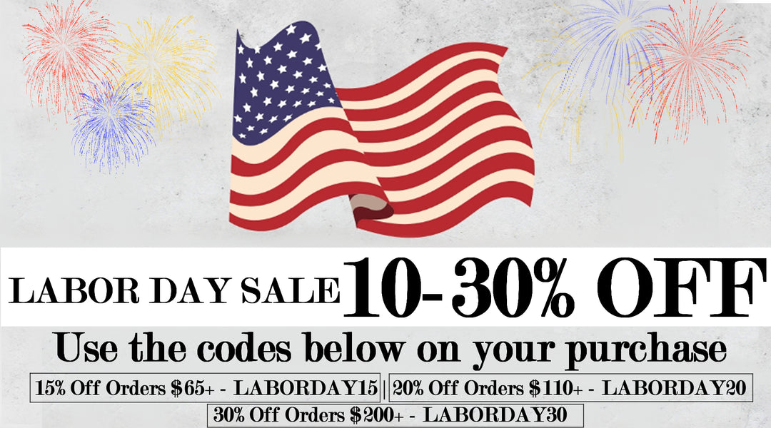 Celebrate Labor Day With 10-30% Off!