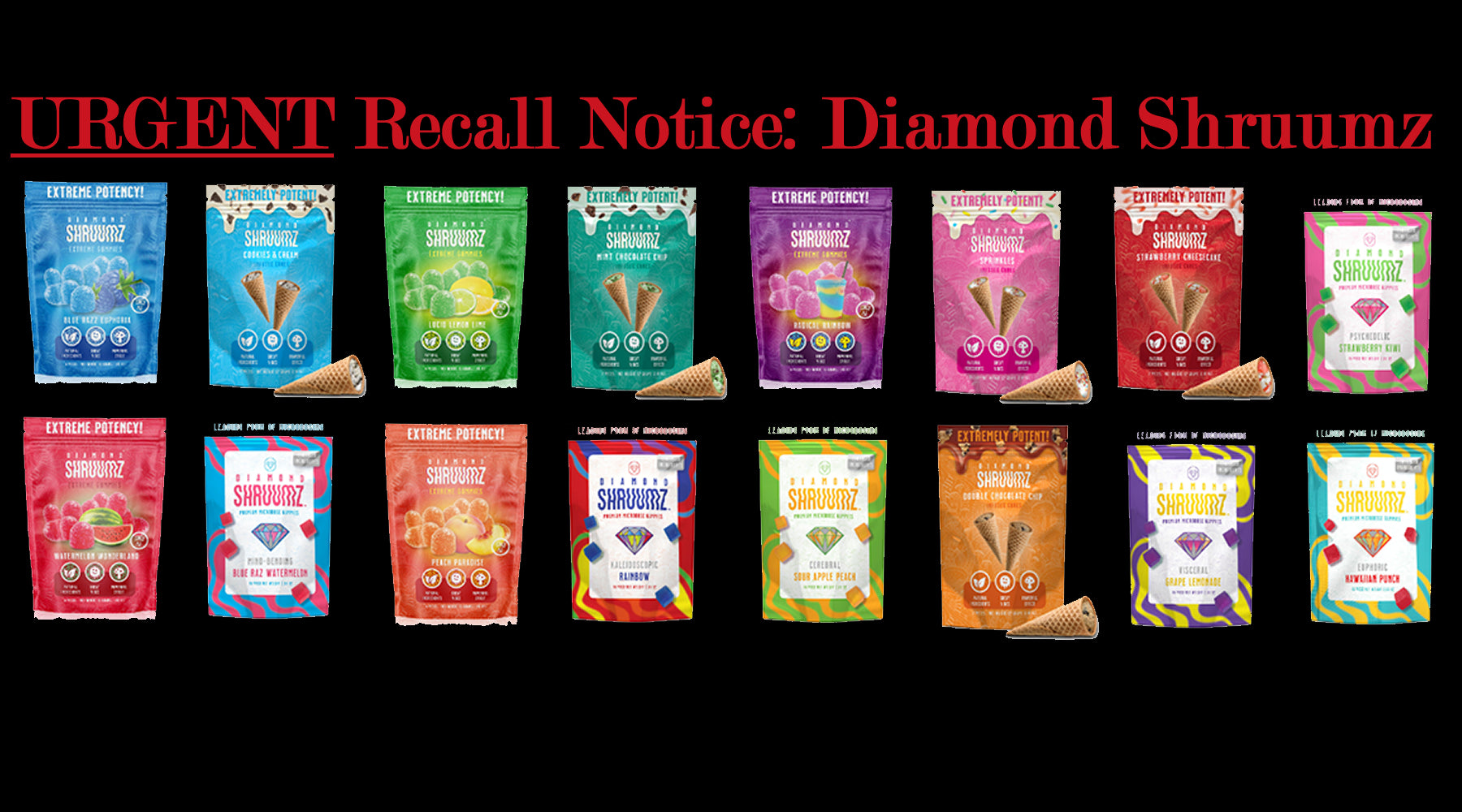 URGENT: Product Recall on All Diamond Shruumz Products!
