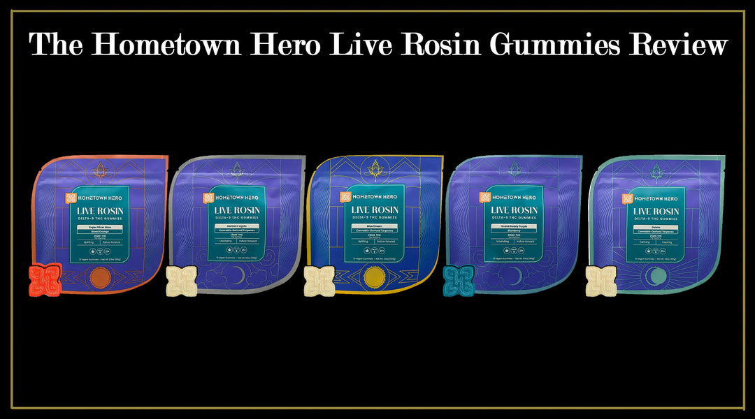 Hometown Hero Live Rosin Gummies Review