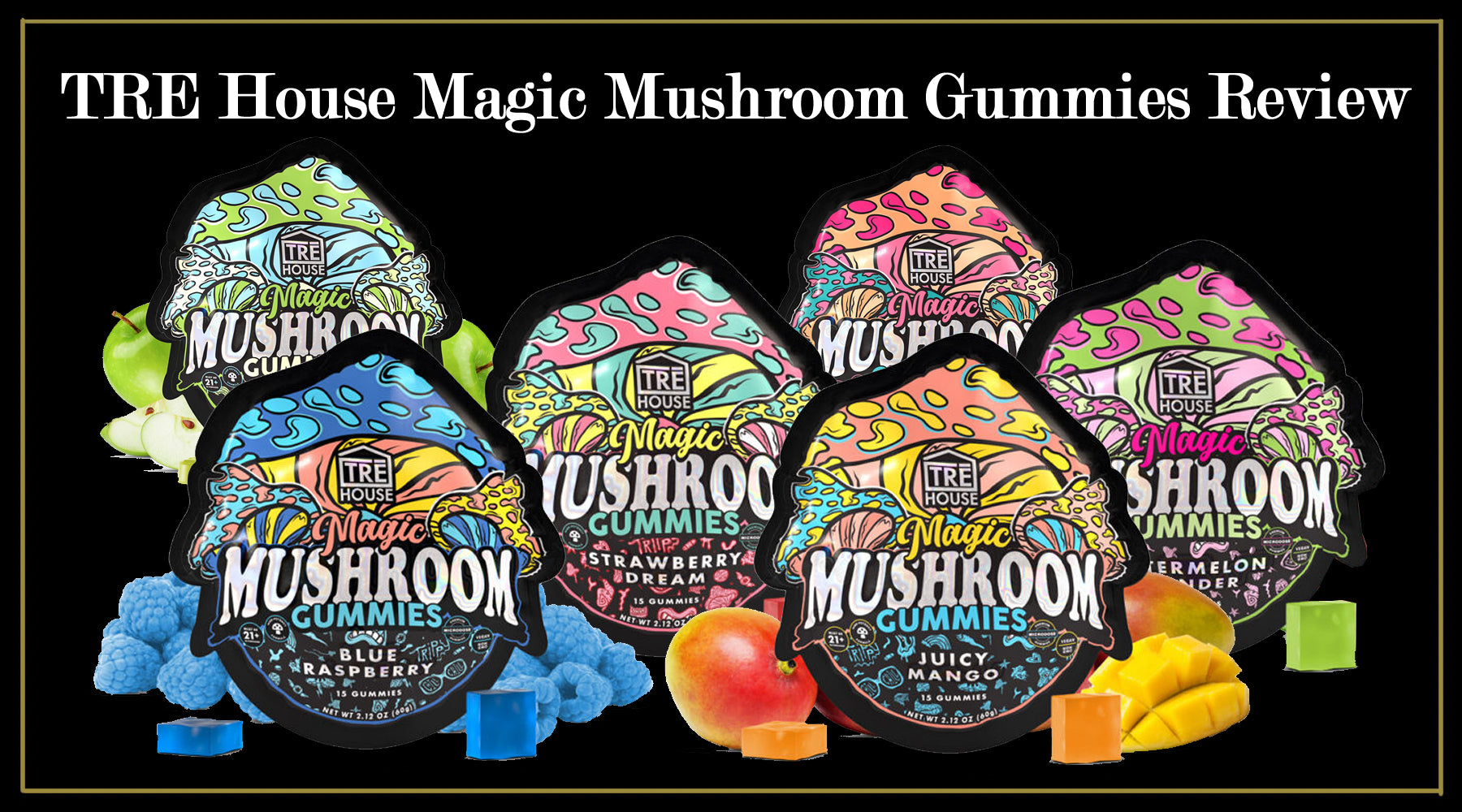 TRE House Magic Mushroom Gummies Review – Ethereal Gold Dispensary